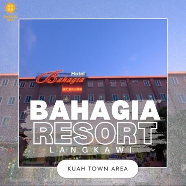 Bahagia Hotel Langkawi
